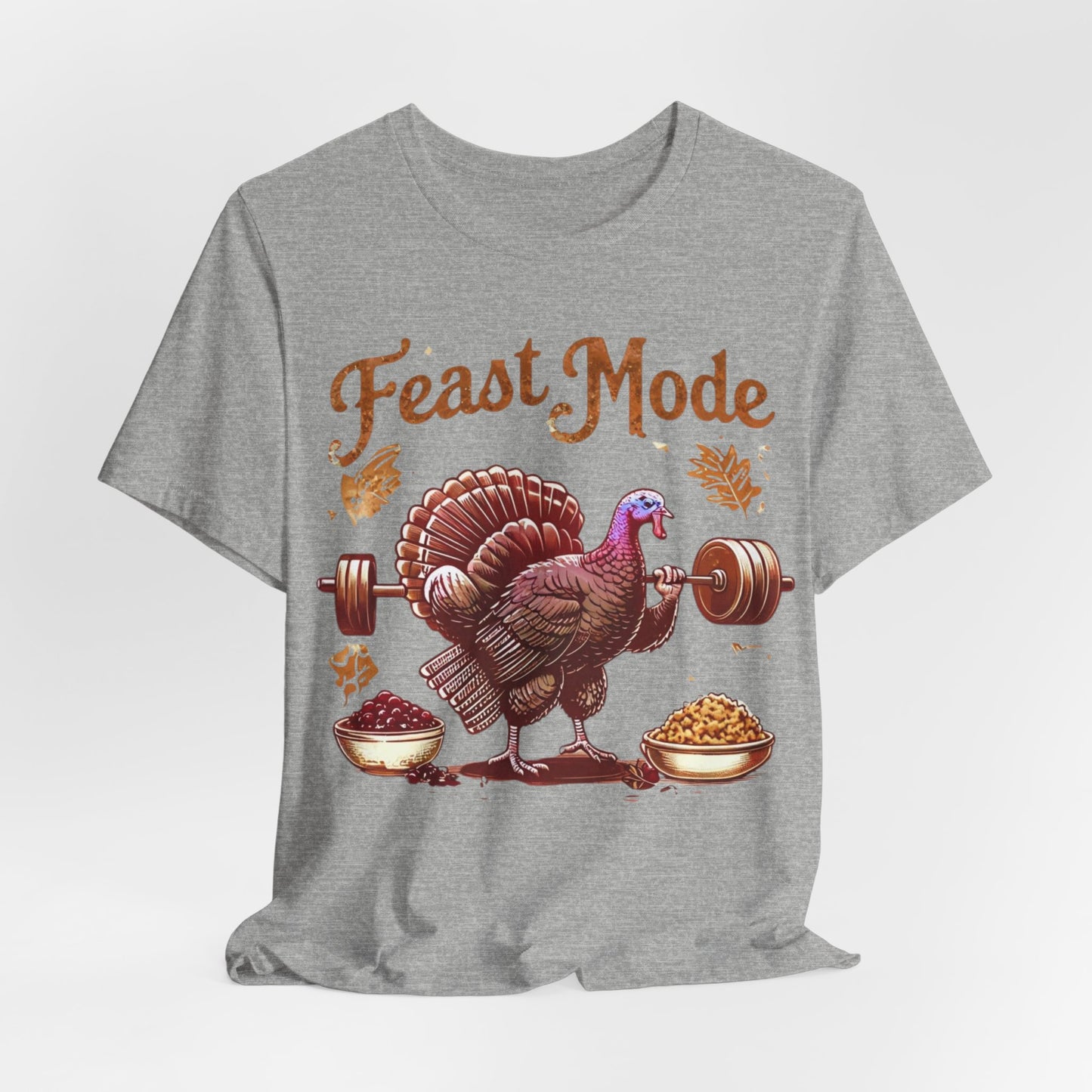 Feast Mode Unisex Tee, Thanksgiving Turkey Weightlifting Shirt, Fitness Gift, Gym Apparel, Foodie T-Shirt