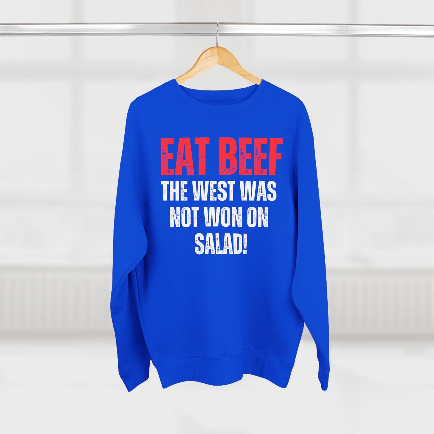 Funny Meat Sweatshirt for Carnivore Diet gifts for Grilling Pull Over Sarcastic Sweatshirts Eat Beef The West Was Not Won On Salad