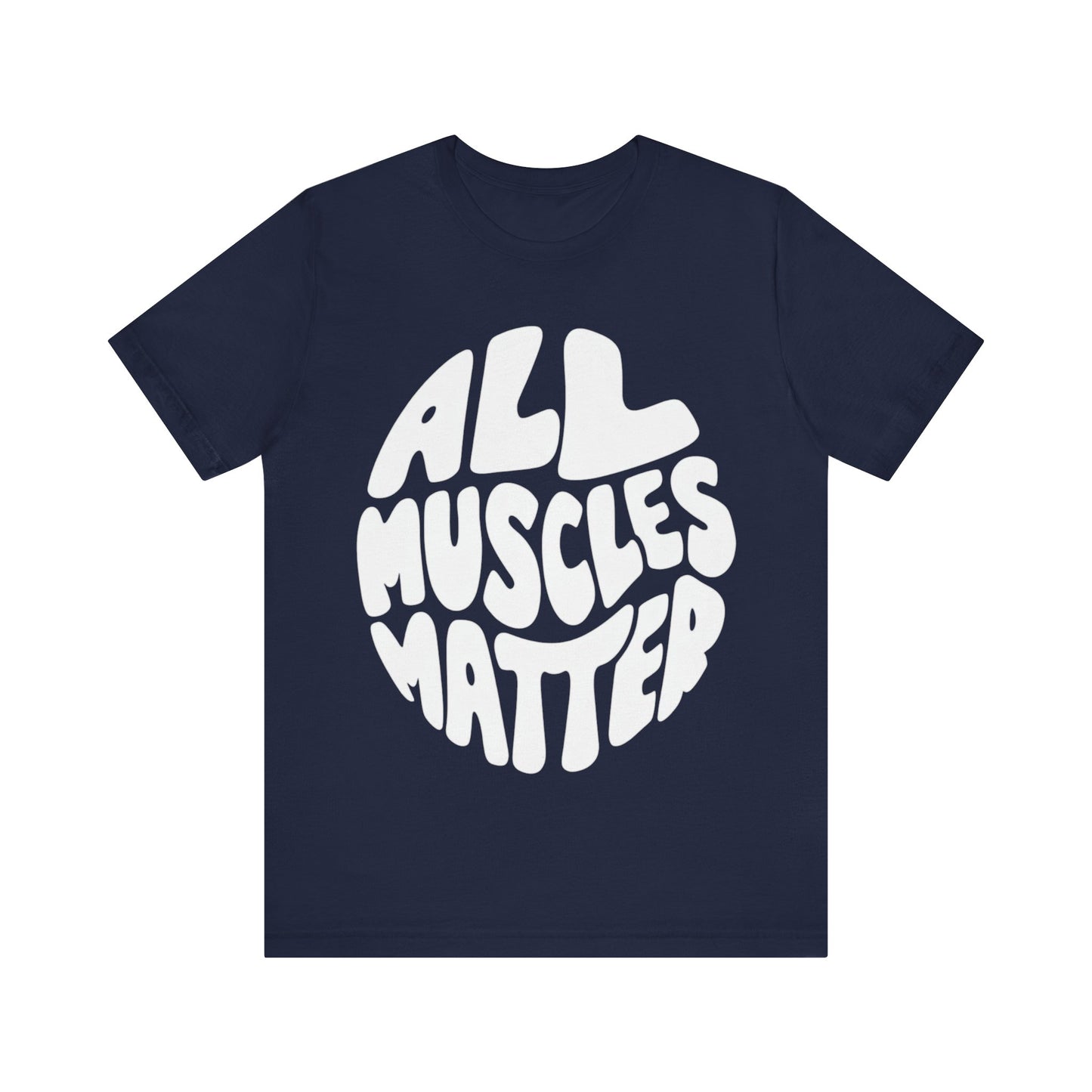 Funny All Muscles Matter Unisex Tee, Gym Humor Shirt, Workout Top, Fitness Gift, Exercise Apparel