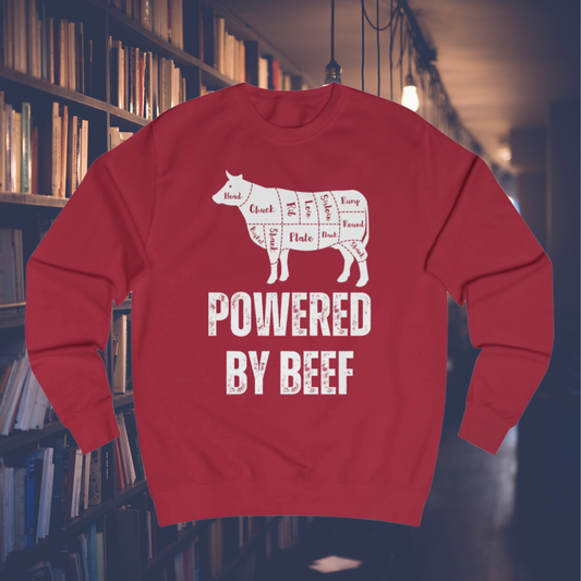 Powered By Beef Sweatshirt Meat Sweatshirts for Meat Lover gift for Carnivore gift for Beef Lover gifts