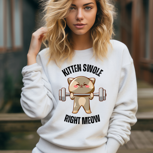 Kitten Swole Right Meow Sweatshirt Funny Cat Pun Sweatshirts Kitty Saying Quote for Gym Lover gifts for Cat Lover Sweatshirt Cute Pullover for Her
