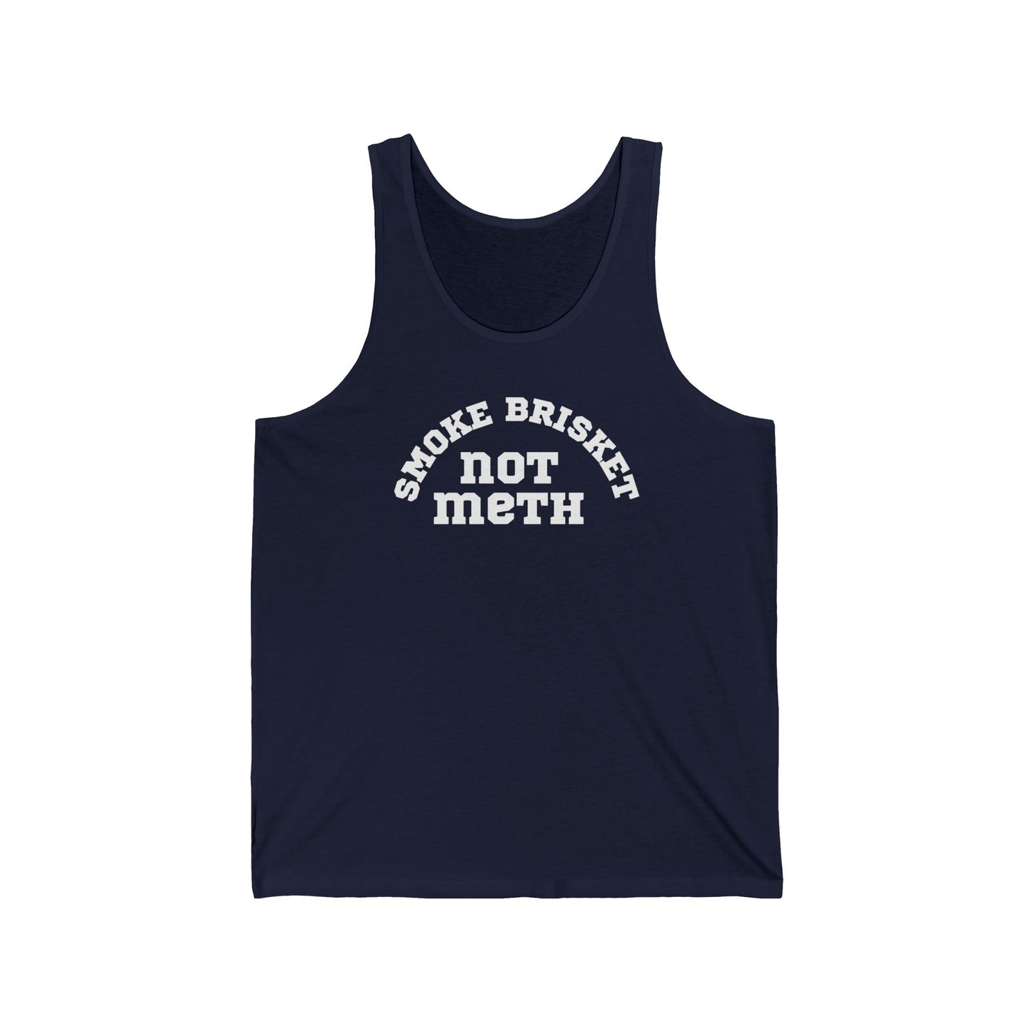 Smoke Brisket Not Meth Unisex Tank Top, BBQ Smoker Shirt, Grilling Gift, Funny Foodie Tee, Barbecue Lover Tank, Chef Apparel