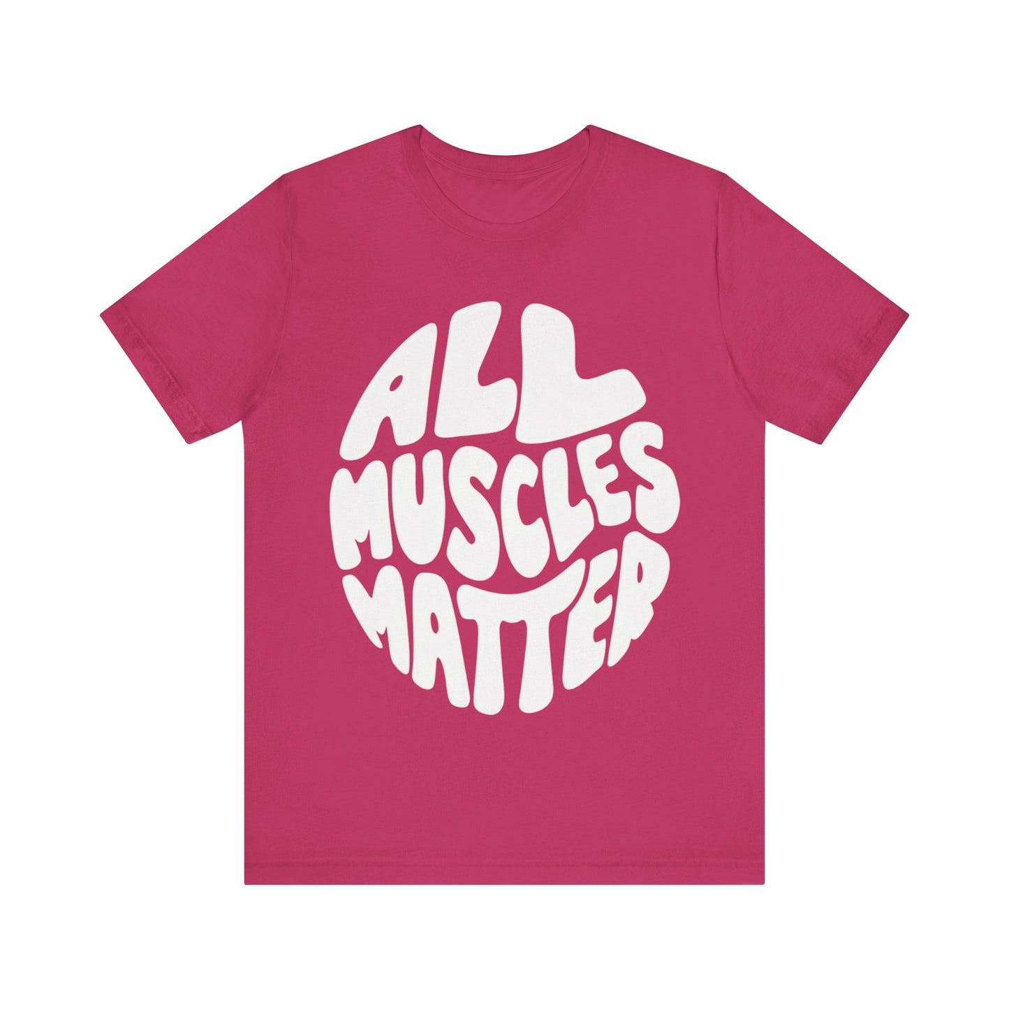 Funny All Muscles Matter Unisex Tee, Gym Humor Shirt, Workout Top, Fitness Gift, Exercise Apparel