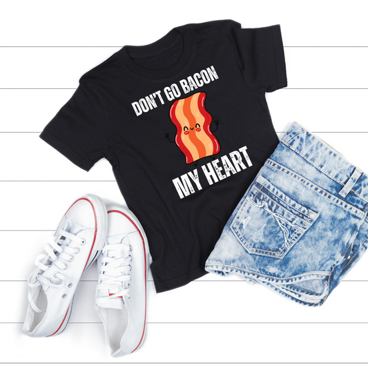 Funny Bacon T-shirt for Valentine Day gift for Him gifts for Husband gift for Boyfriend gift for Valentine - Don't go Bacon my Heart