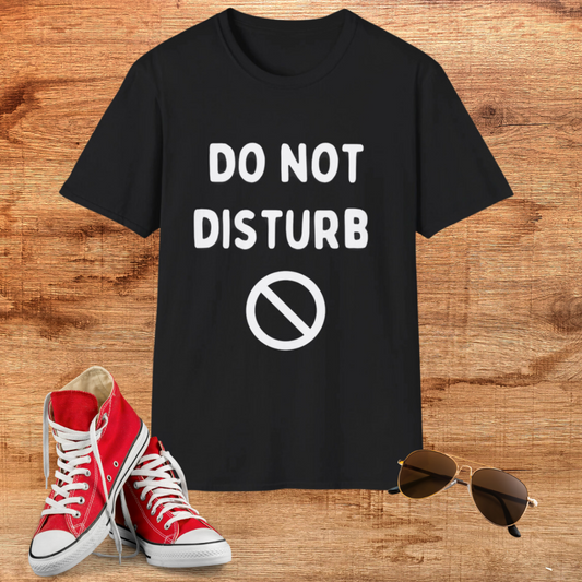 ADHD Shirt for ADHD gift Do Not Disturb Me T-shirt Gift for ADHD Friend gift for Best Friend gift for Coworker