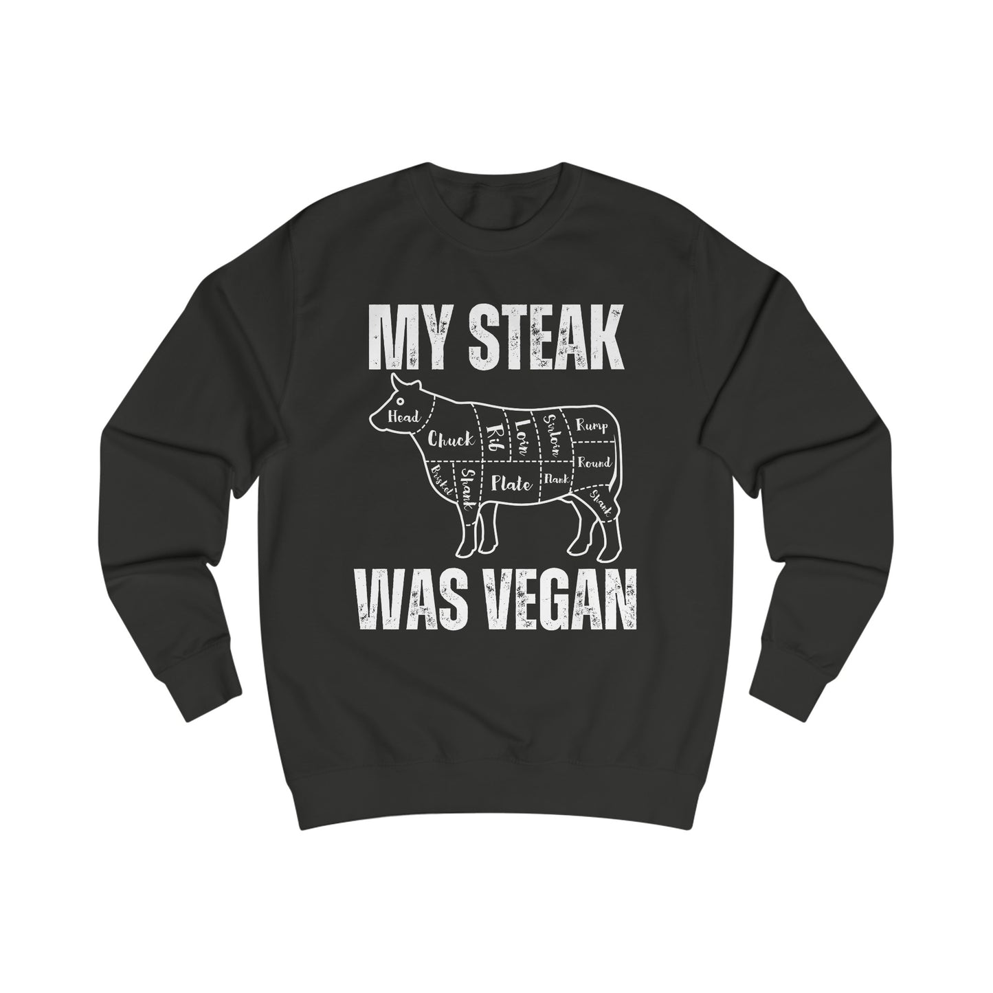 Funny Sweatshirt for Meat Lover gift for Carnivore gift for steak Lover Sweatshirt - My Steak Was Vegan Sweater