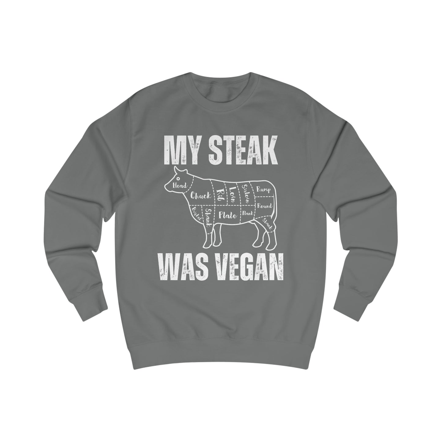 Funny Sweatshirt for Meat Lover gift for Carnivore gift for steak Lover Sweatshirt - My Steak Was Vegan Sweater