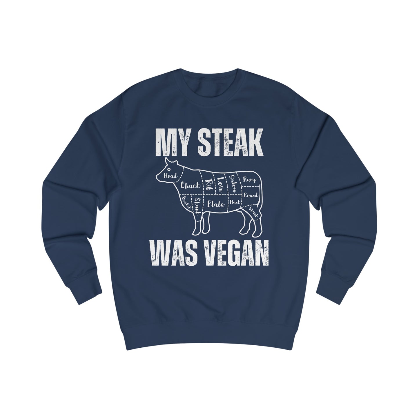 Funny Sweatshirt for Meat Lover gift for Carnivore gift for steak Lover Sweatshirt - My Steak Was Vegan Sweater