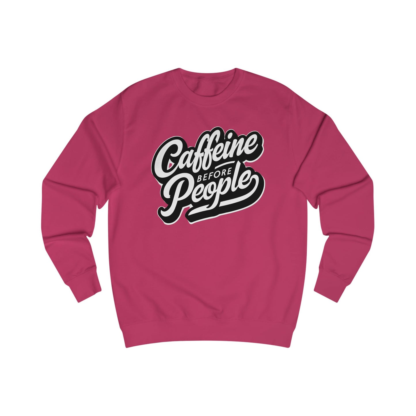 Caffeine Before People Sweatshirt for Coffee Lovers Sweatshirts Funny Coffee Sweater for Coffee Addict Shirt Coffee Addicts T Shirts