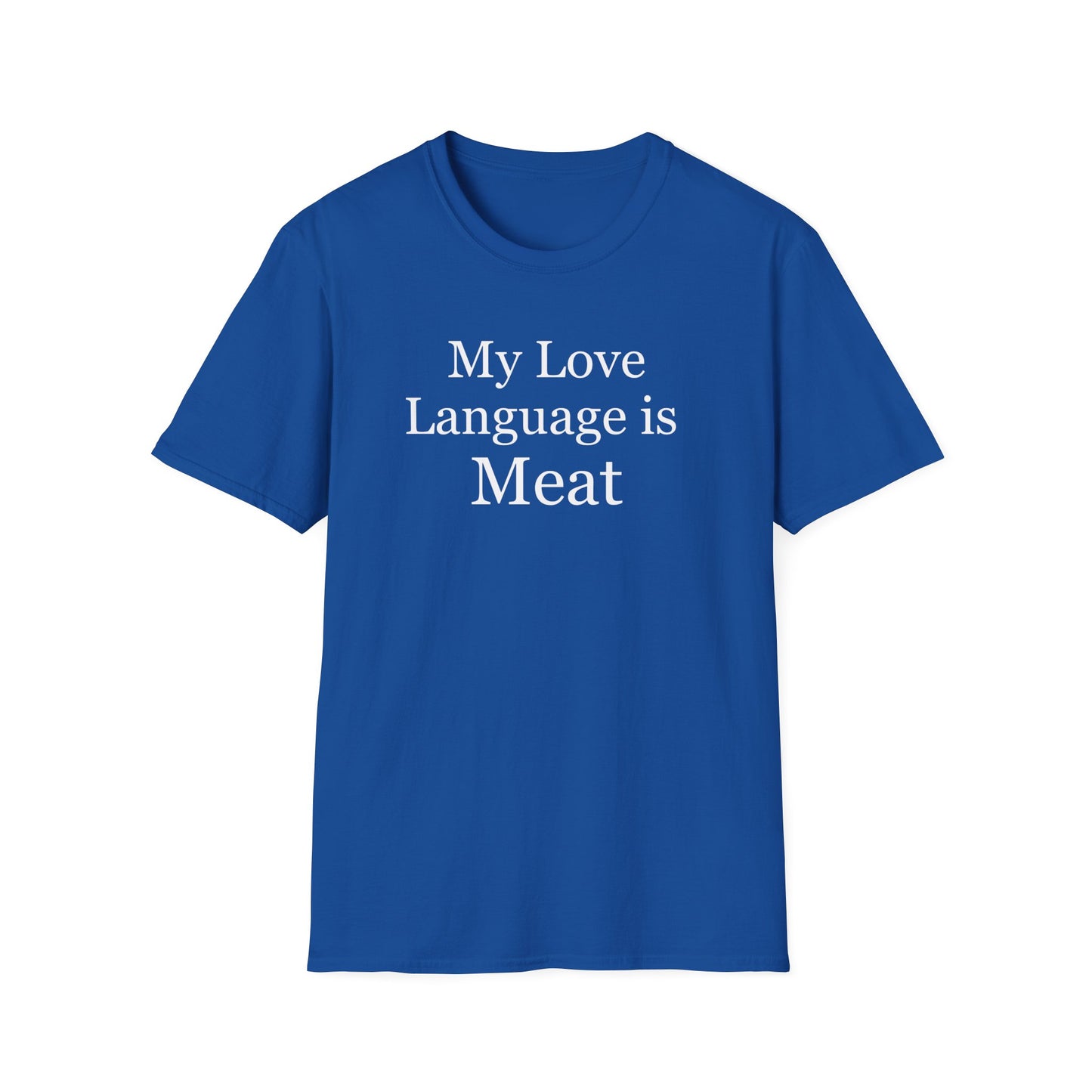My Love Language is Meat Shirt for Carnivore gift for Meat Lover T-shirt for Cooking T Shirts for Cook gifts for Chef T Shirt for Him gifts
