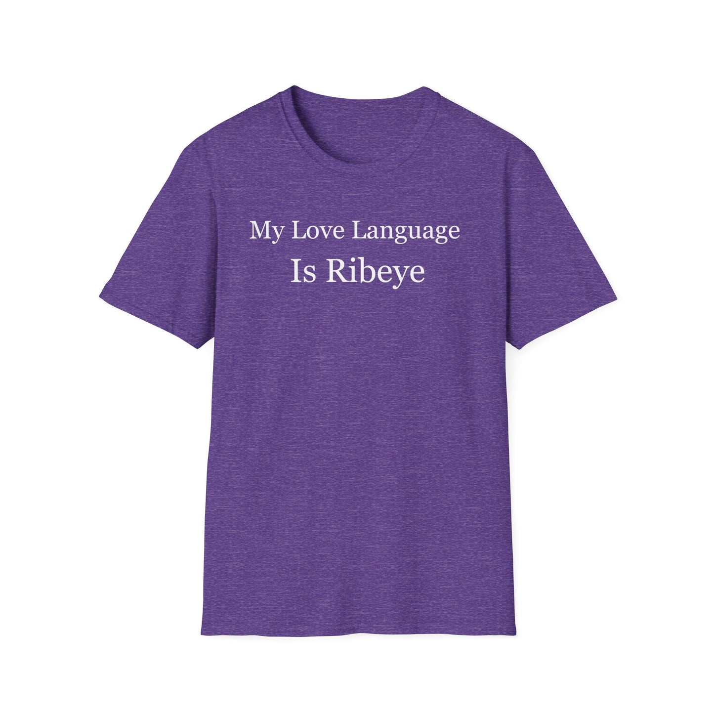Steak T Shirt for Carnivore Diet gifts for Carnivore T Shirt Meat Lover T-shirt for Him gifts for Bbq Lover gift Love Language is Ribeye Tee