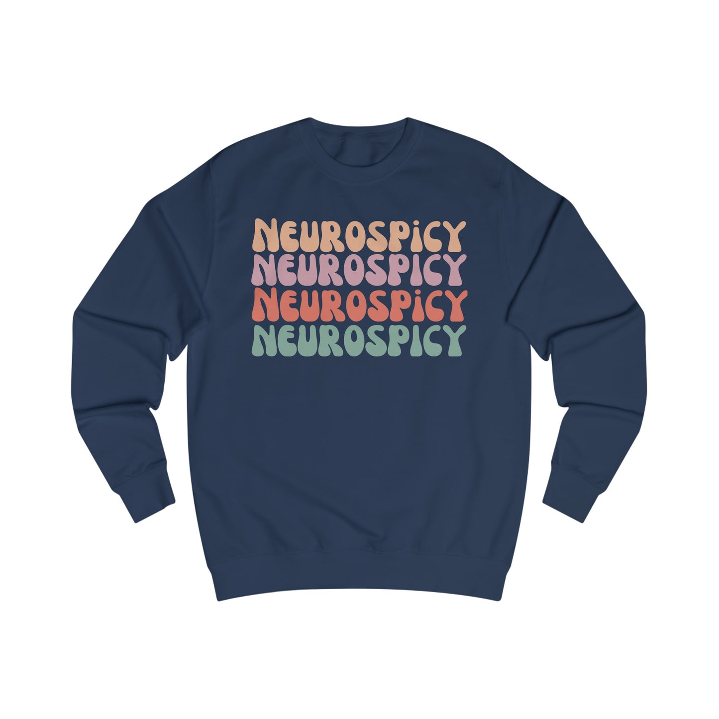 Neuro Spicy Sweatshirt Neurodivergent gift for ADHD friend Neurodiversity Shirt Autism Humor Sweater Mental Health Autism Awareness