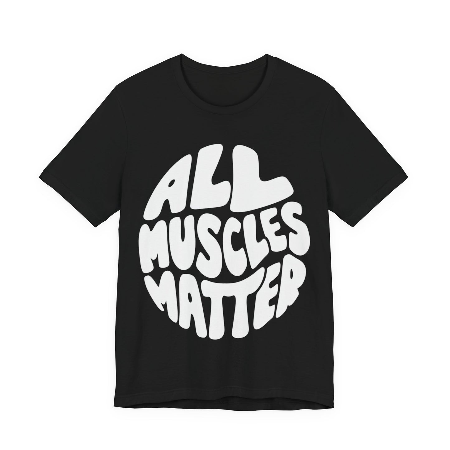 Funny All Muscles Matter Unisex Tee, Gym Humor Shirt, Workout Top, Fitness Gift, Exercise Apparel