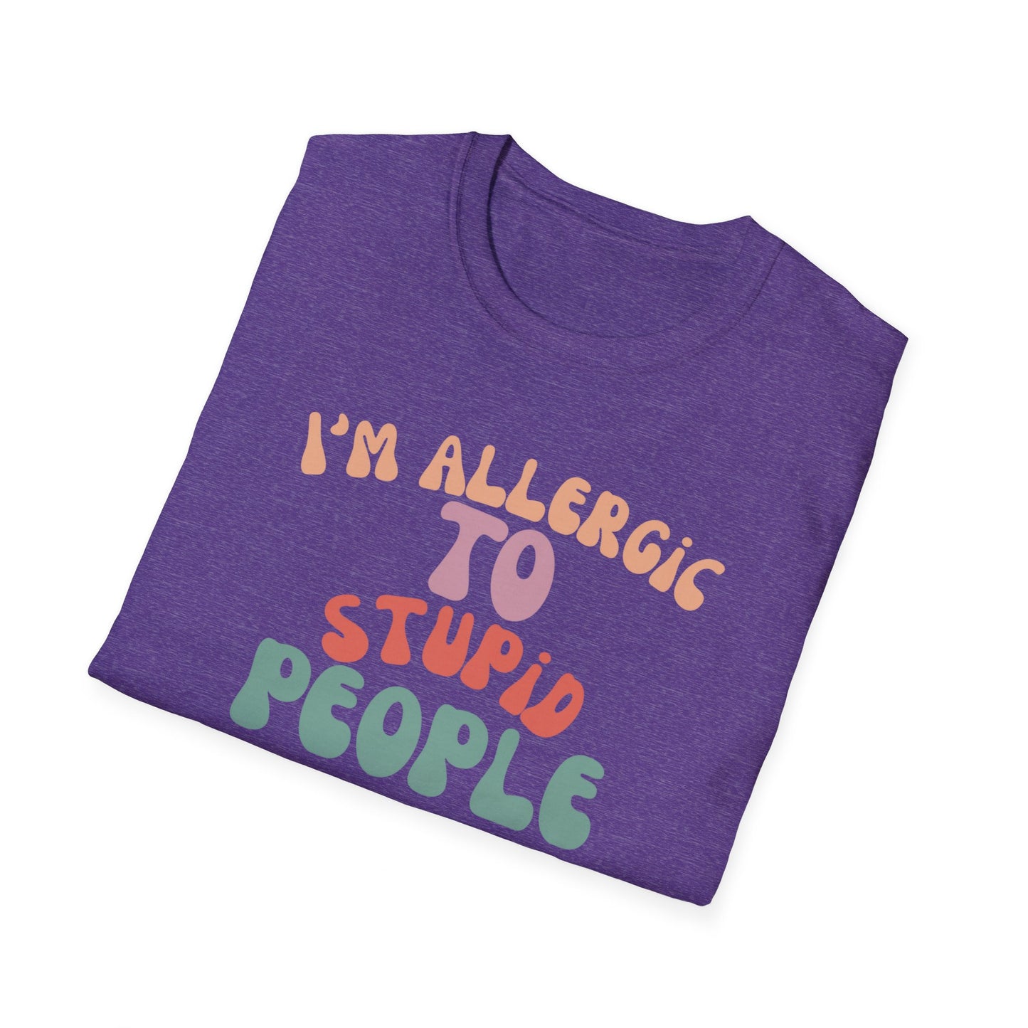 I'm Allergic To Stupid People Shirt for Funny Friends gift for Birthday gifts for Her gift Groovy Tshirt for Women Tee Shirts for Groovy gifts