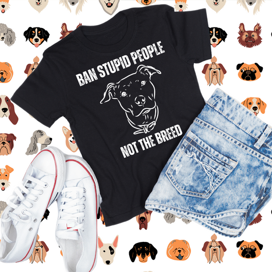 Pit Bulls Advocate T Shirt for Pit Bull Lovers gift for Dog Moms gifts for Dog Dad T-shirt Ban Stupid People Not The Breed T Shirts Funny Dog T shirts