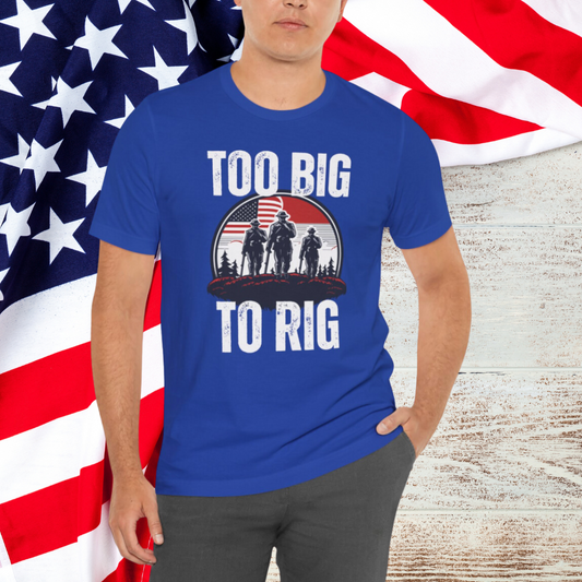 Too Big To Rig shirt for Donald Trump T-shirt 2024 Election Shirts for Conservative gifts for Republican Party gift