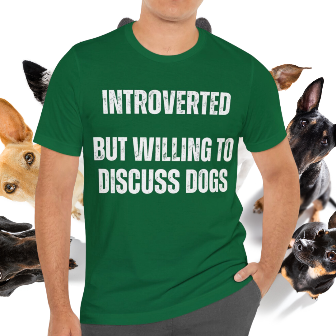 Funny Dog Shirt gift Dog Lover gifts for Dog Dad T-shirt Dog T shirt for Dog Mom Introverted But Willing to Discuss DOGS Introvert Shirts