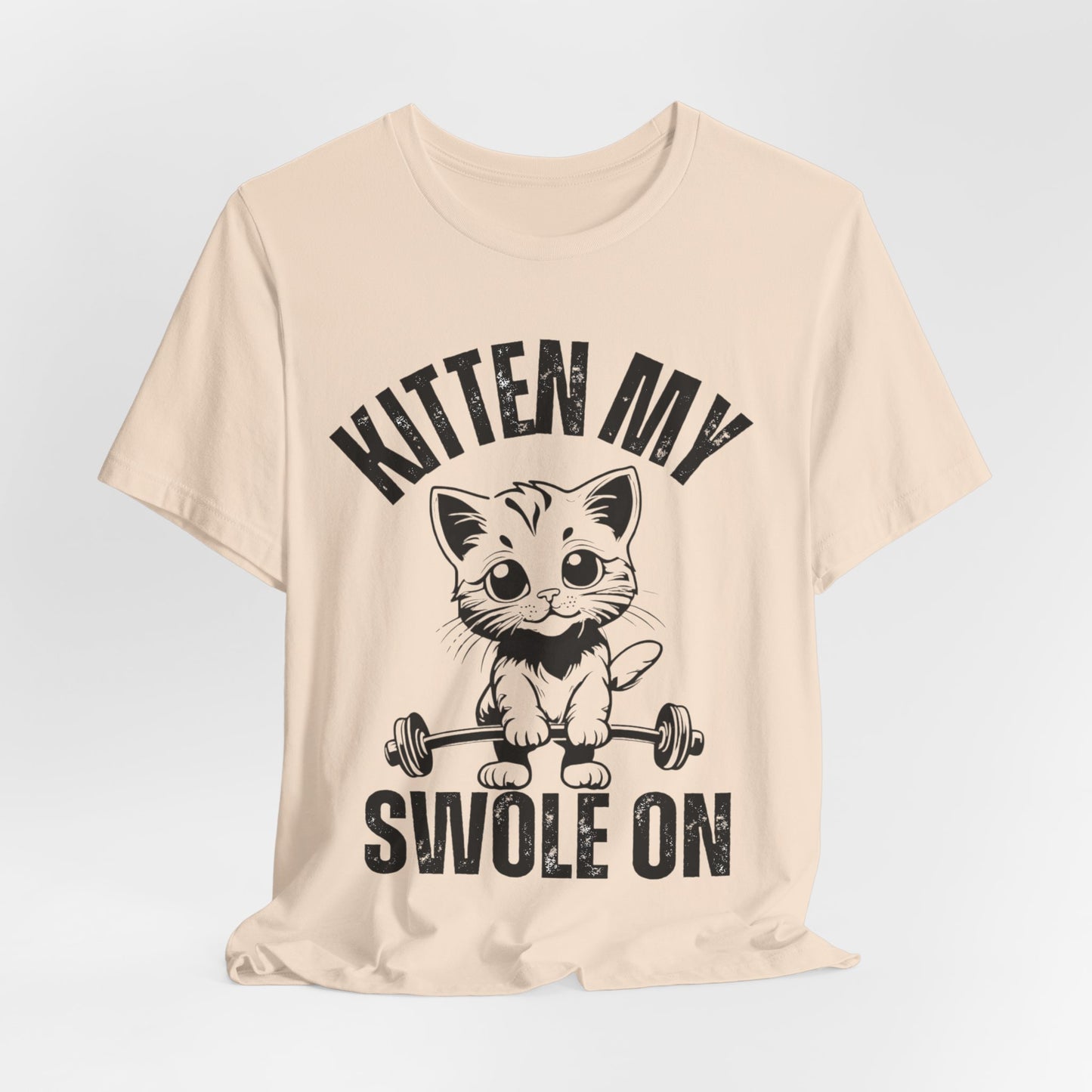 Kitten My Swole On Shirt, Unisex Tee, Gym Workout T-Shirt, Cat Lover Gift, Fitness Apparel