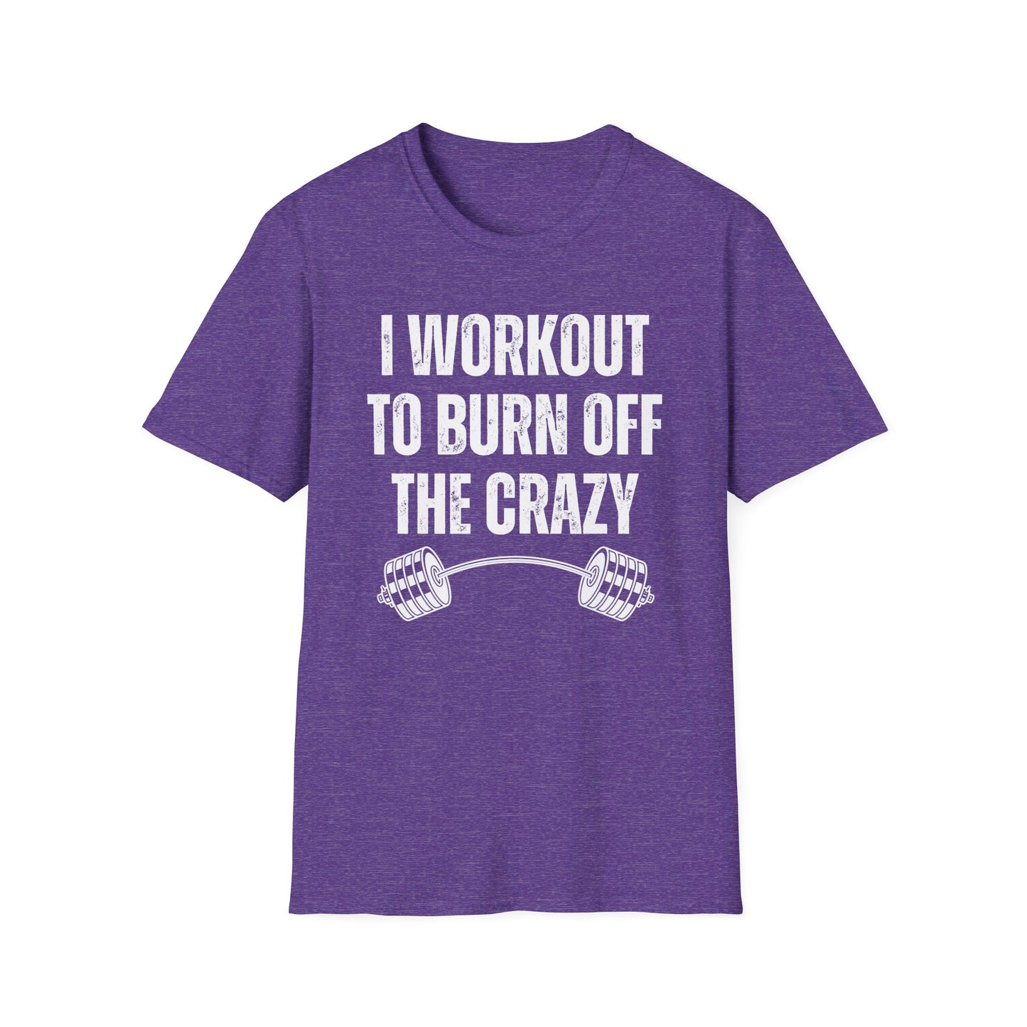 Funny Gym T-Shirt for Fitness Lover gift for Powerlifting Lovers T Shirts Weightlifting I Workout to Burn Off the Crazy Funny Fitness Shirt