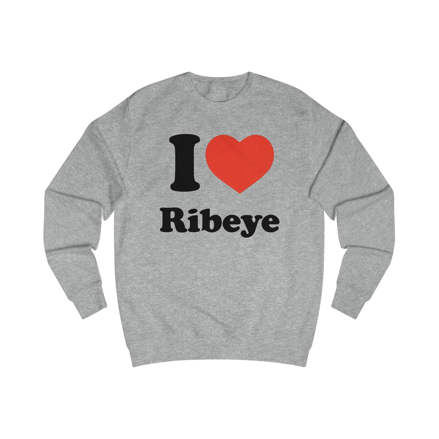 I Heart Ribeye Sweatshirt for Steak Lover Shirt Carnivore T Shirt Meat Sweatshirts for BBQ Lovers gifts for Grilling Lover Shirts