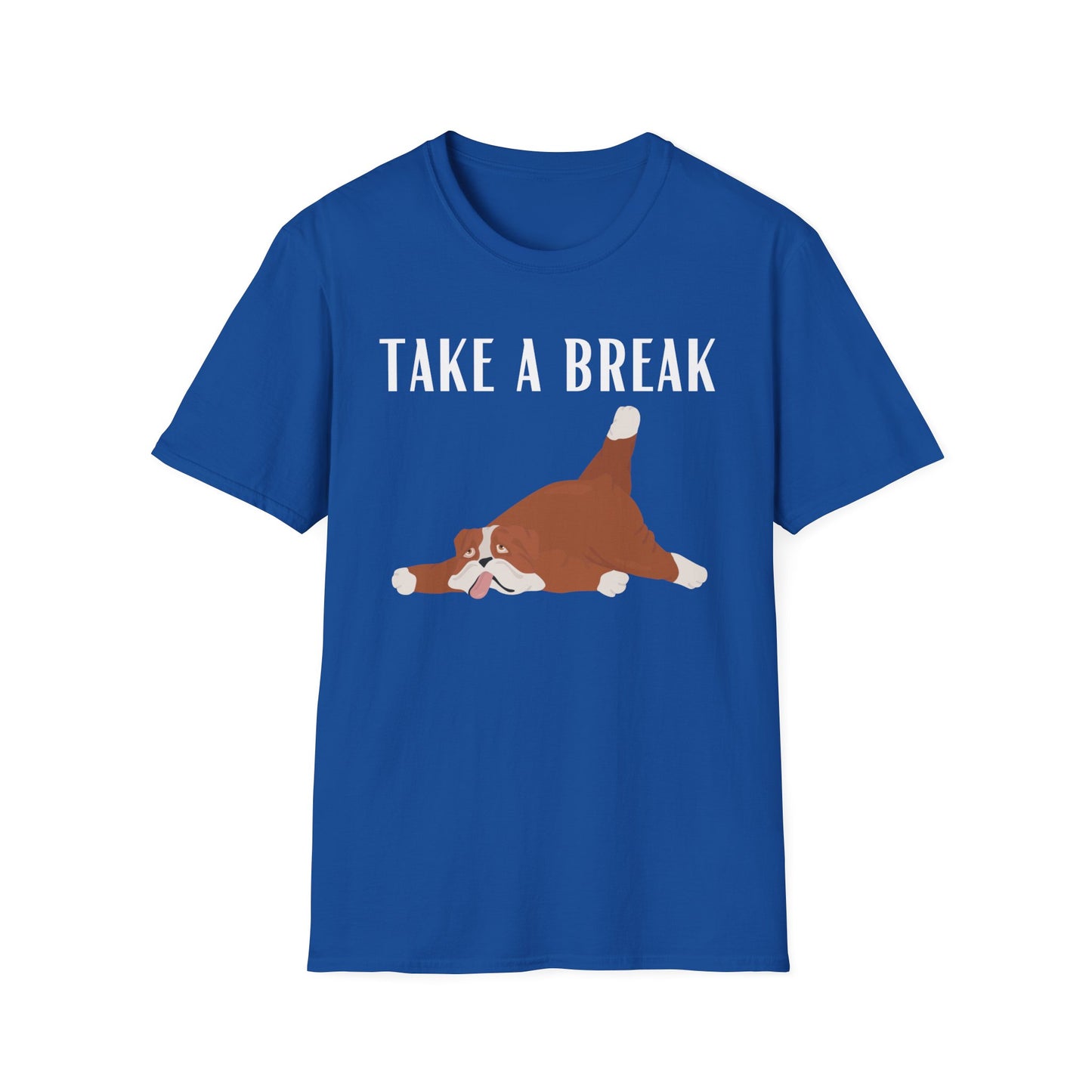 Funny Dog Shirt for Dog Lover gift Dog T-shirt for Dog Mom gift - Funny T shirts for Friend gift - Funny Dogs - Take a Break - Tired shirt