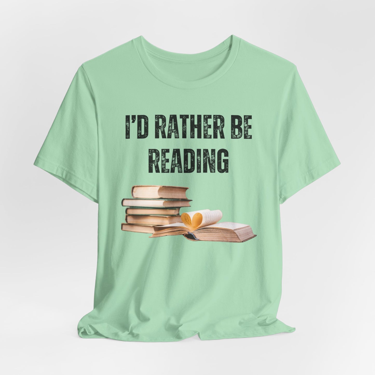 I'd Rather Be Reading Cute Book Shirt for Book Lover gift for Bookish gift Reader Shirt for Teacher gift Book Lover Shirts for Librarians