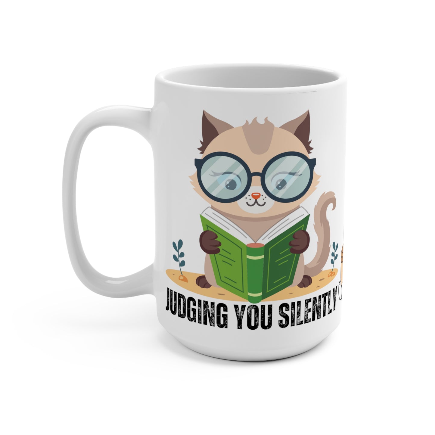 Funny Cat Mug for Cat Lover gift for Coffee Lover gift for Her Cute Cats Mug JUDGING YOU SILENTLY Coffee Mug 15oz
