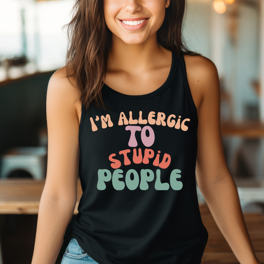 Funny Gym Tank Top for Workout Lover gift for Powerlifting gifts for Weightlifting Tops I'm Allergic to Stupid People Tank Tops