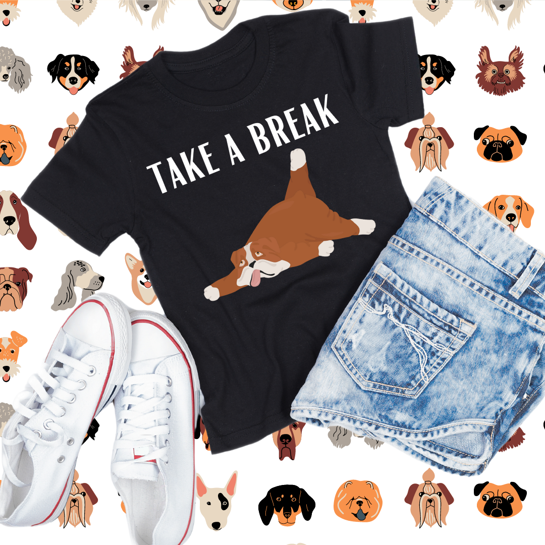 Funny Dog Shirt for Dog Lover gift Dog T-shirt for Dog Mom gift - Funny T shirts for Friend gift - Funny Dogs - Take a Break - Tired shirt