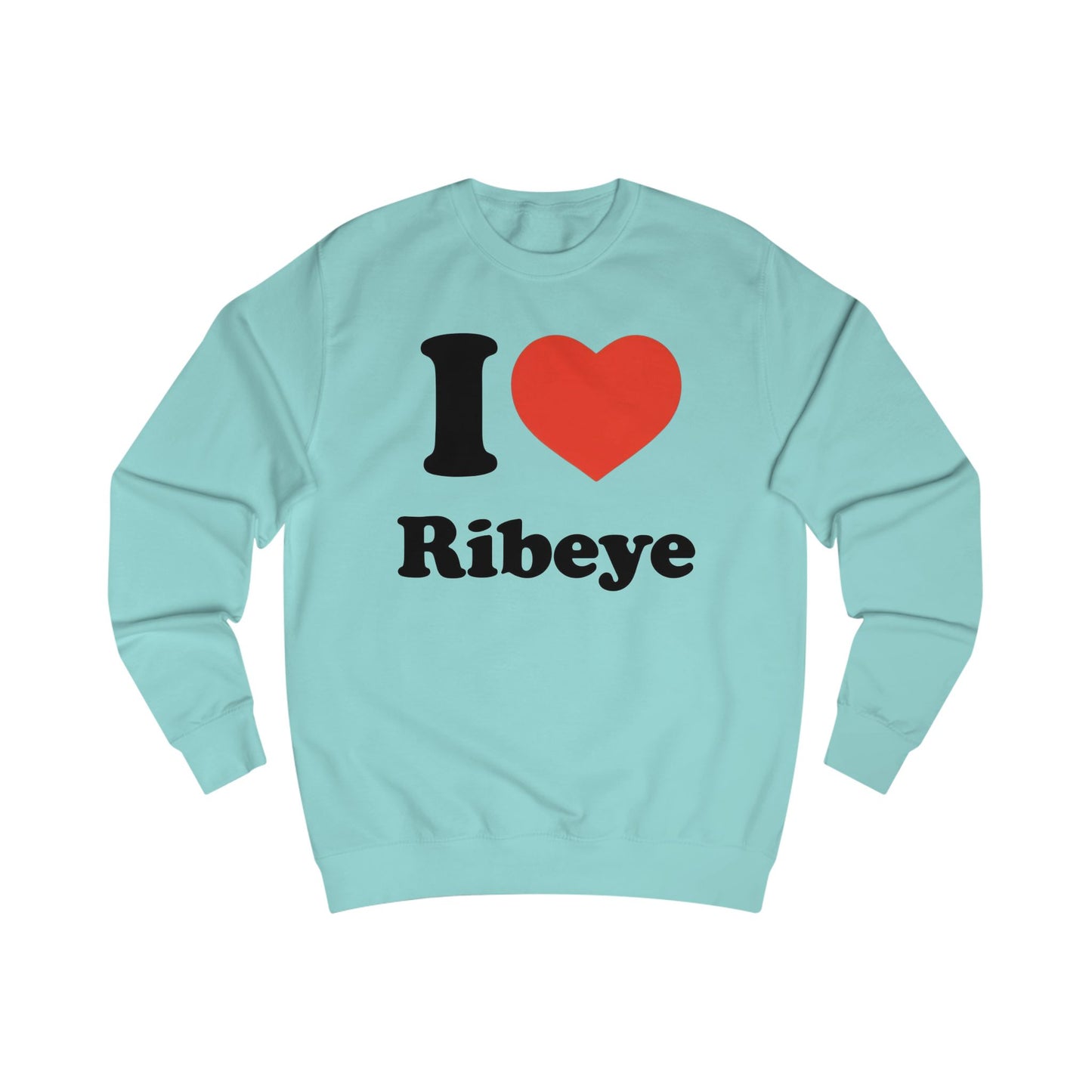 I Heart Ribeye Sweatshirt for Steak Lover Shirt Carnivore T Shirt Meat Sweatshirts for BBQ Lovers gifts for Grilling Lover Shirts