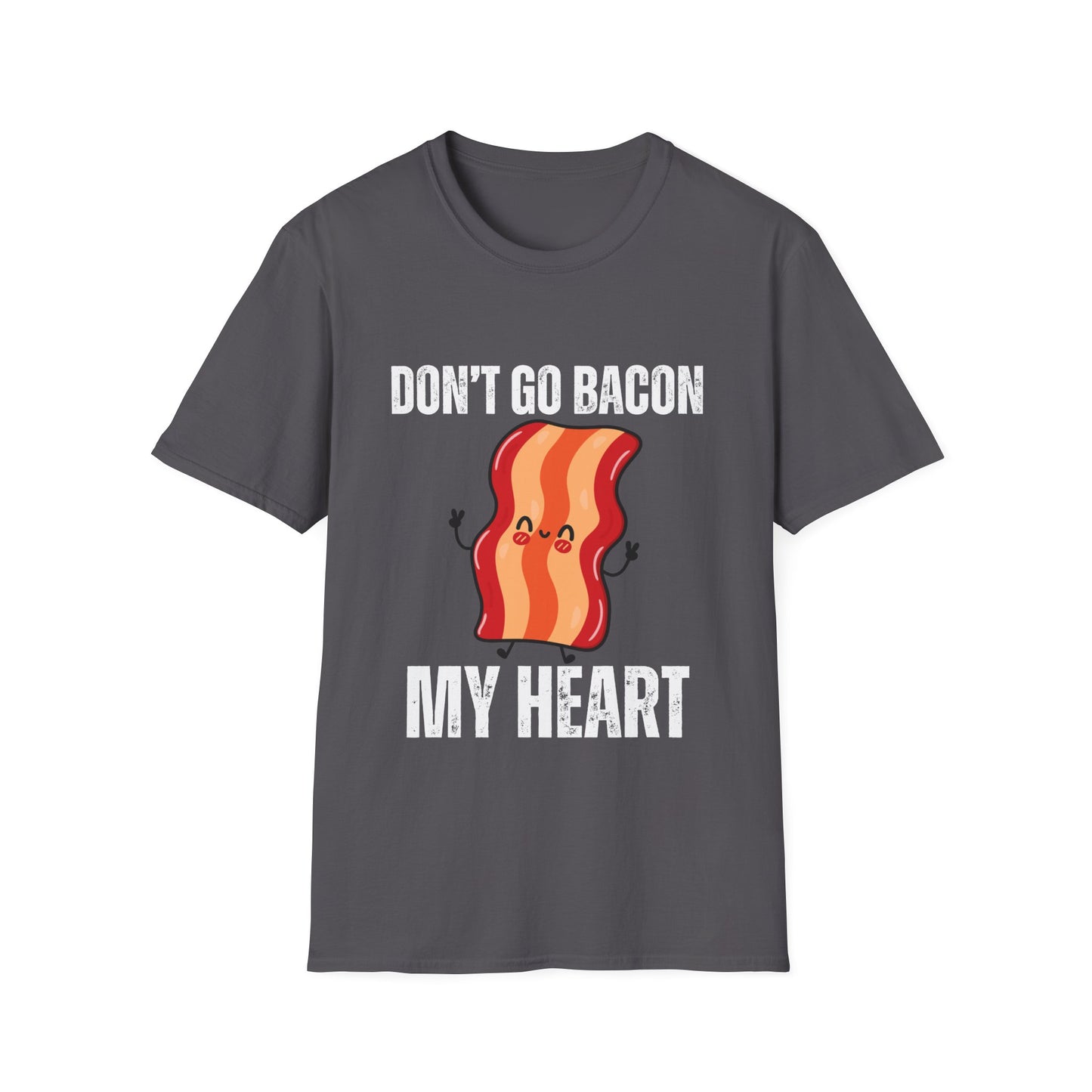 Funny Bacon T-shirt for Valentine Day gift for Him gifts for Husband gift for Boyfriend gift for Valentine - Don't go Bacon my Heart
