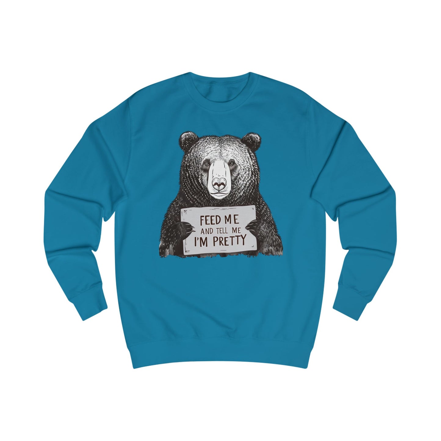 Feed Me and Tell Me I'm Pretty Sweatshirt for Wife gifts for Girlfriend Sweatshirt for Her gifts Moma Bear Sweatshirt Funny Bear Sweatshirts