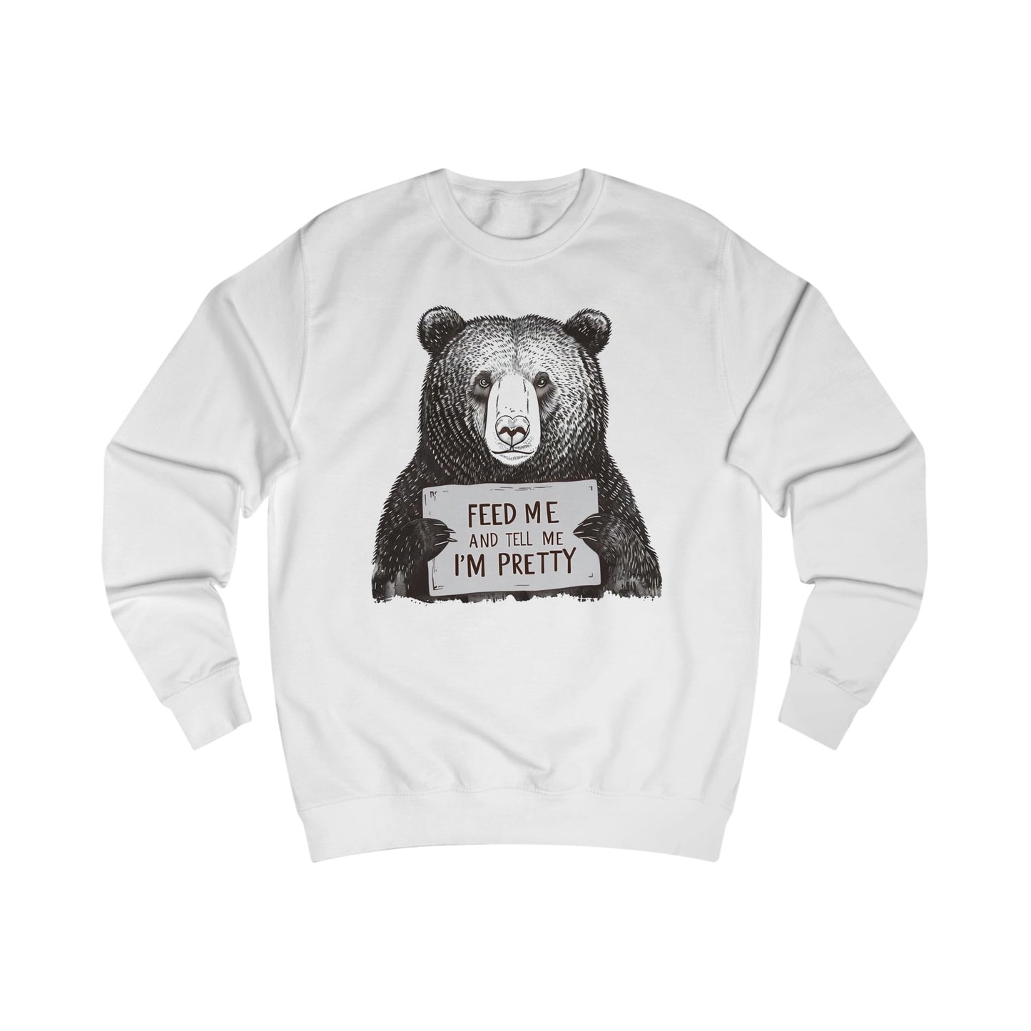Feed Me and Tell Me I'm Pretty Sweatshirt for Wife gifts for Girlfriend Sweatshirt for Her gifts Moma Bear Sweatshirt Funny Bear Sweatshirts
