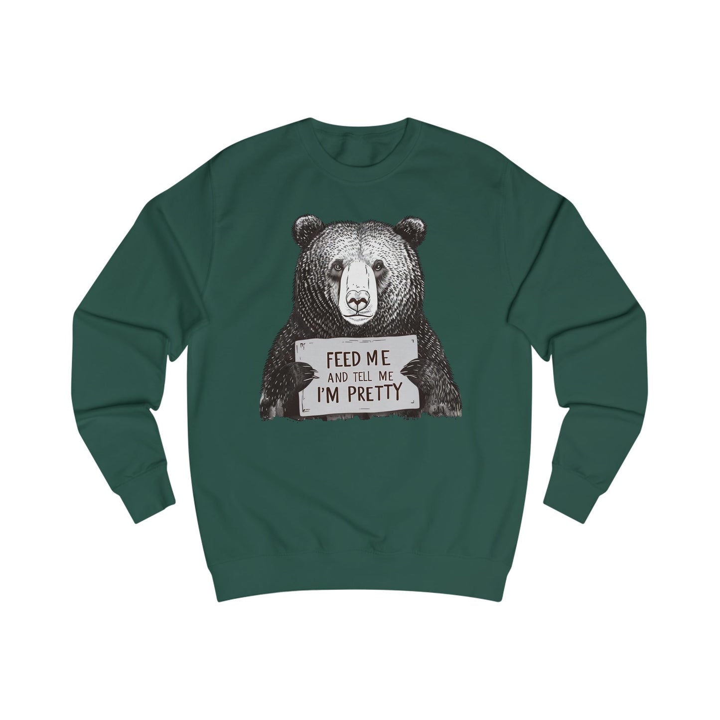 Feed Me and Tell Me I'm Pretty Sweatshirt for Wife gifts for Girlfriend Sweatshirt for Her gifts Moma Bear Sweatshirt Funny Bear Sweatshirts