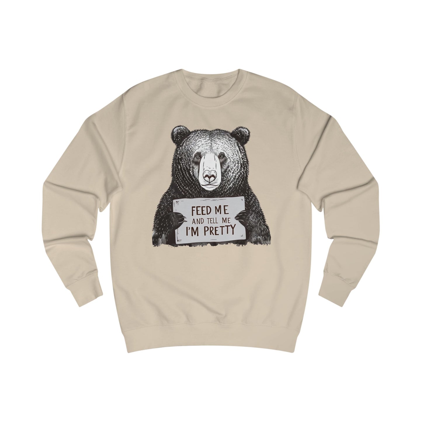 Feed Me and Tell Me I'm Pretty Sweatshirt for Wife gifts for Girlfriend Sweatshirt for Her gifts Moma Bear Sweatshirt Funny Bear Sweatshirts