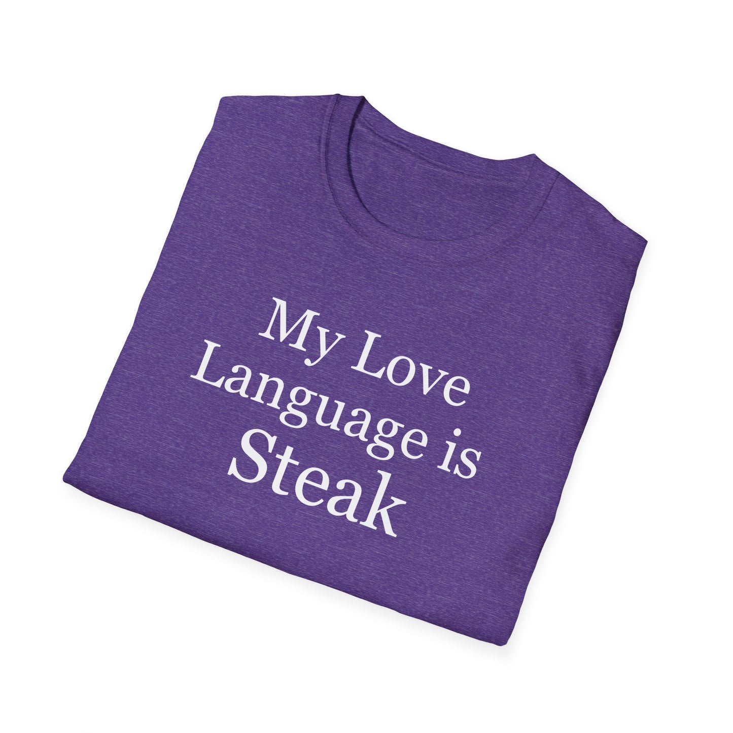 Steak Shirt for Carnivore T Shirt for Meat Lovers gifts for Barbecue Shirt for BBQ Lovers gift Grilling T-shirt My Love Language is Steak
