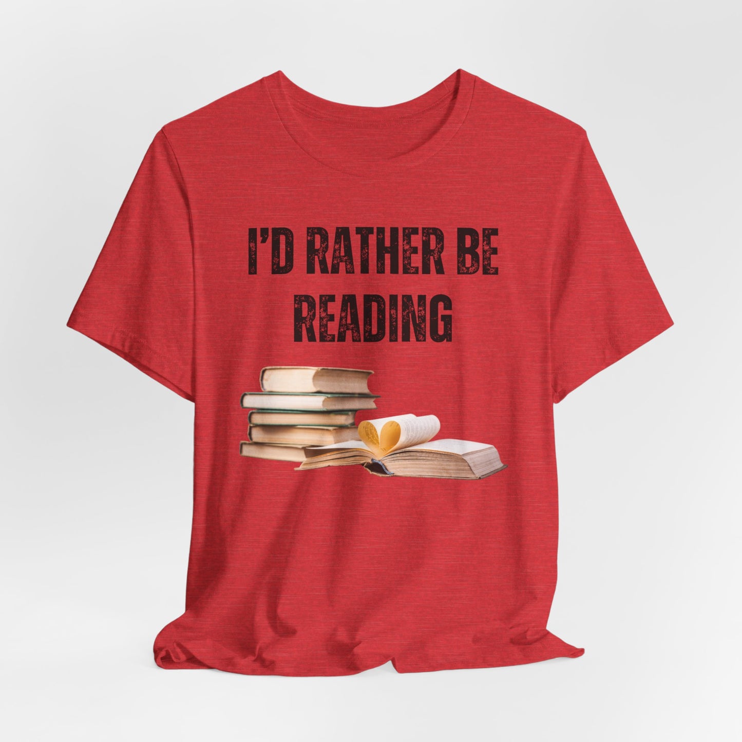 I'd Rather Be Reading Cute Book Shirt for Book Lover gift for Bookish gift Reader Shirt for Teacher gift Book Lover Shirts for Librarians