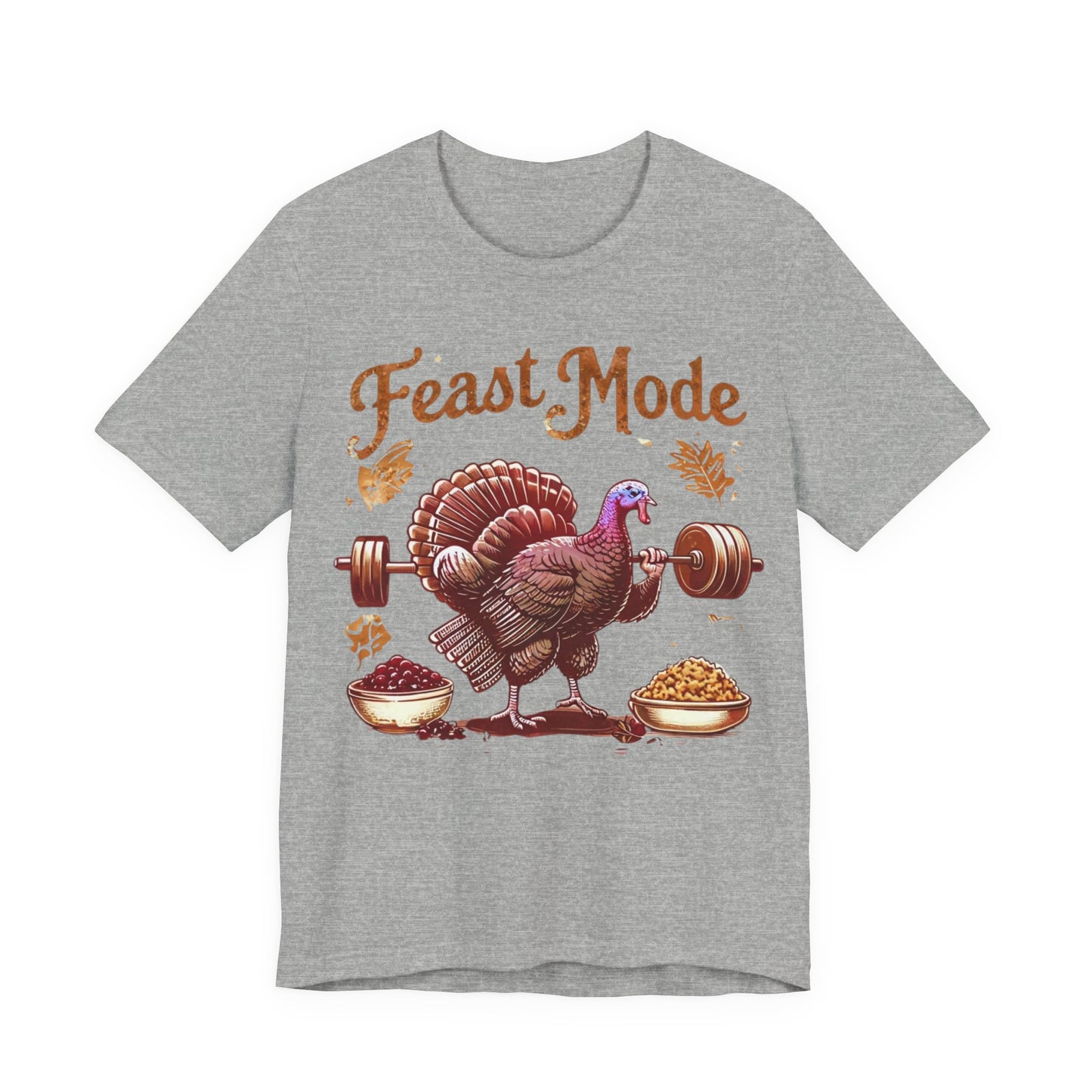 Feast Mode Unisex Tee, Thanksgiving Turkey Weightlifting Shirt, Fitness Gift, Gym Apparel, Foodie T-Shirt