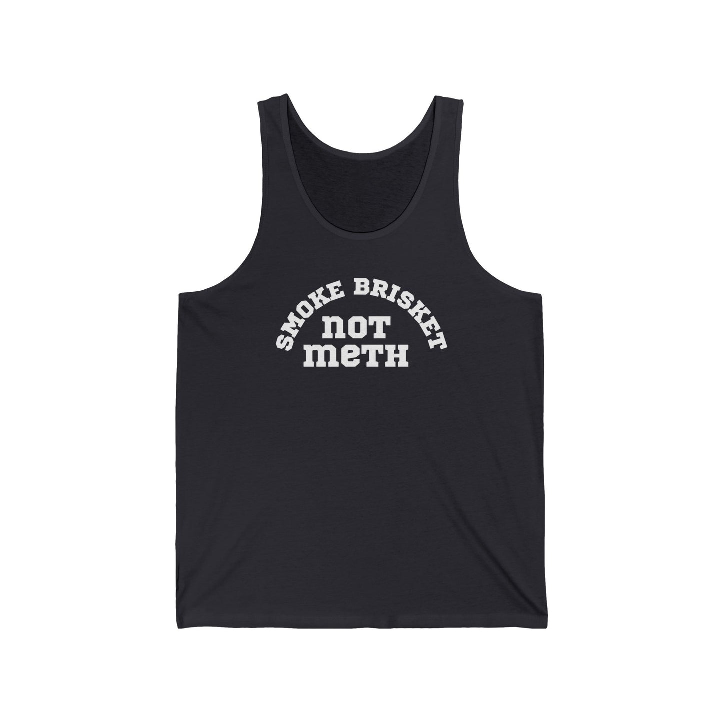 Smoke Brisket Not Meth Unisex Tank Top, BBQ Smoker Shirt, Grilling Gift, Funny Foodie Tee, Barbecue Lover Tank, Chef Apparel