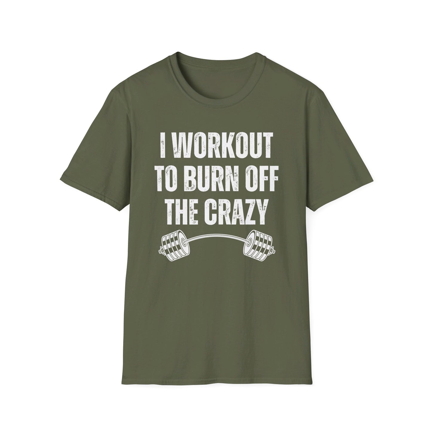 Funny Gym T-Shirt for Fitness Lover gift for Powerlifting Lovers T Shirts Weightlifting I Workout to Burn Off the Crazy Funny Fitness Shirt