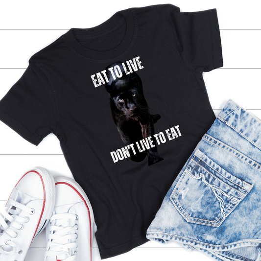 Healthy Diet Shirt Eat to Live Don't Live to Eat Cool Panther T-shirt for Carnivore gift for Friends Mothers Day gift