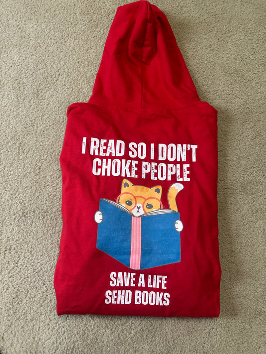 Funny Reading Hoodie for Cat Lover Hoodies for Reading Lover gifts for Bookworm Hoodie for Bookish gifts I Read So I Don't Choke People
